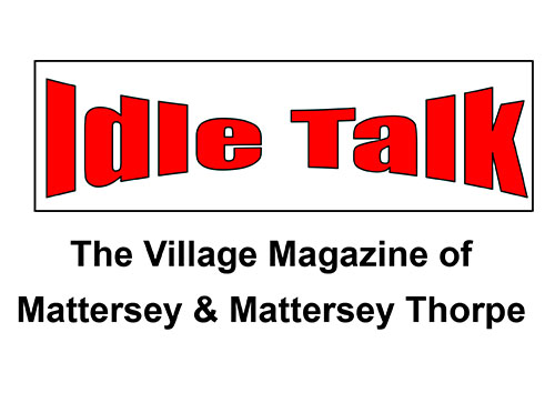 Idle Talk - Village magazine of Mattersey and Mattersey Thorpe